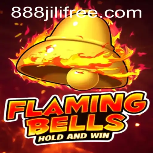 Discover the Exciting World of Flaming Bells and the 888jili Phenomenon